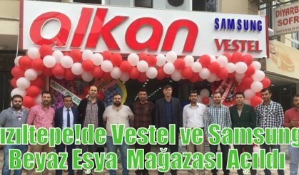 Kızıltepe'de Vestel ve Samsung Beyaz Eşya  Mağazası Açıldı