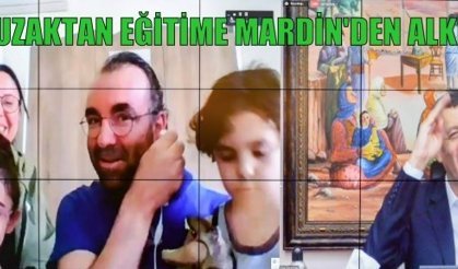 UZAKTAN EĞİTİME MARDİN'DEN ALKIŞ