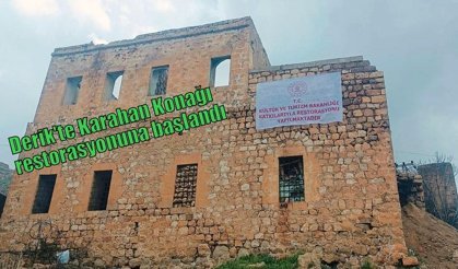 Derik'te Karahan Konağı restorasyonuna başlandı