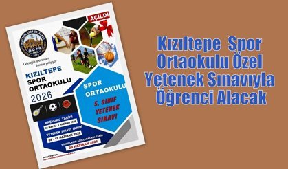 Kızıltepe  Spor Ortaokulu Özel Yetenek Sınavıyla Öğrenci Alacak