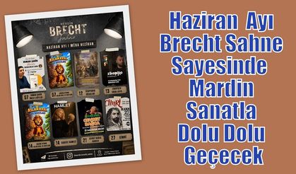 Haziran  Ayı Brecht Sahne Sayesinde  Mardin Sanatla Dolu Dolu Geçecek