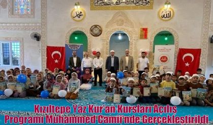 Kızıltepe Yaz Kur’an Kursları Açılış Programı Muhammed Camii’nde Gerçekleştirildi
