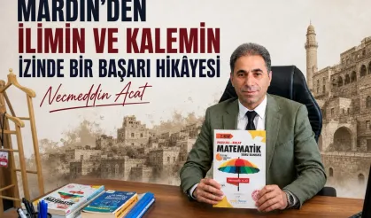MARDİN’DEN İLİMİN VE KALEMİN İZİNDE BİR BAŞARI HİKÂYESİ
