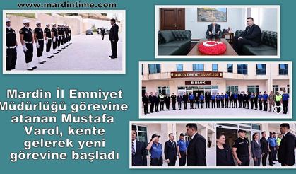 Mardin emniyet müdürü Varol göreve başladı