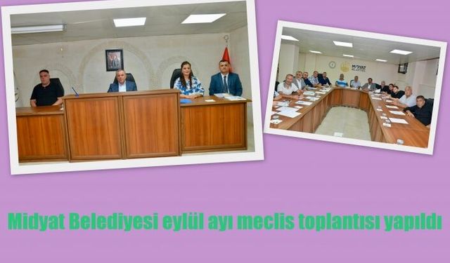 Midyat Belediyesi eylül ayı meclis toplantısı yapıldı