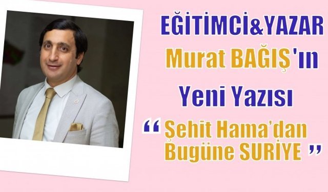 Şehit Hama’dan Bugüne SURİYE