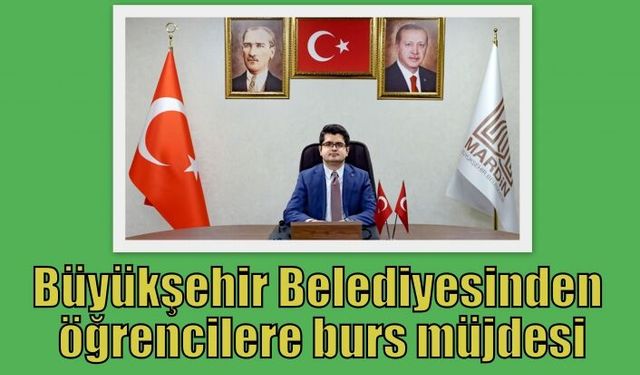 Büyükşehir Belediyesinden öğrencilere burs müjdesi