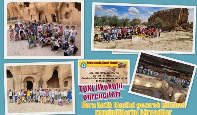 TOKİ İlkokulu öğrencileri Dara Antik Kentini gezerek kültürel zenginliklerini öğrendiler