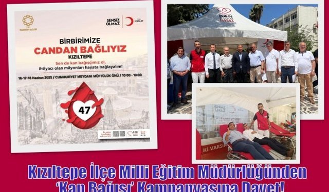 Kızıltepe İlçe Milli Eğitim Müdürlüğünden  ‘Kan Bağışı’ Kampanyasına Davet!
