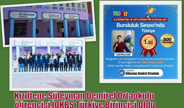 Kızıltepe Süleyman Demirel Ortaokulu öğrencisi,İOKBS Türkiye Birincisi Oldu