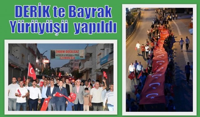 DERİK te Bayrak Yürüyüşü  yapıldı
