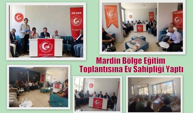 Mardin Bölge Eğitim Toplantısına Ev Sahipliği Yaptı