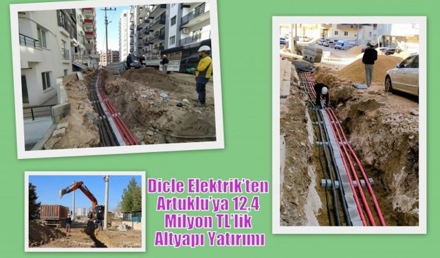 Dicle Elektrik’ten Artuklu’ya  12,4 Milyon TL’lik Altyapı Yatırımı
