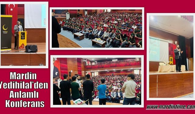 Mardin Yedihilal’den Anlamlı Konferans