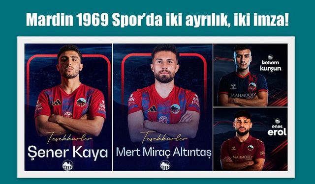 Mardin 1969 Spor’da iki ayrılık, iki imza!