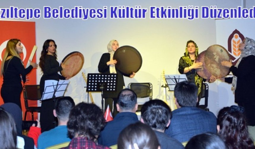 Kızıltepe Belediyesi Kültür Etkinliği Düzenledi