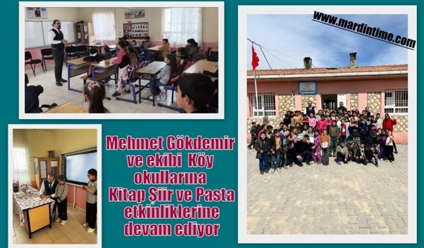 Mehmet Gökdemir ve ekibi Köy okullarna Kitap Şiir ve Pasta etkinliklerine devam ediyor