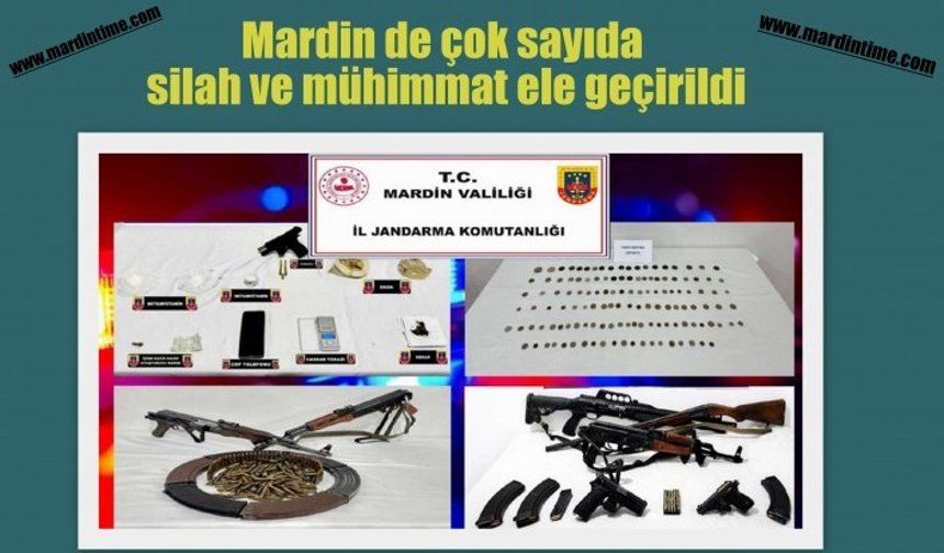 Mardin de çok sayıda silah ve mühimmat ele geçirildi