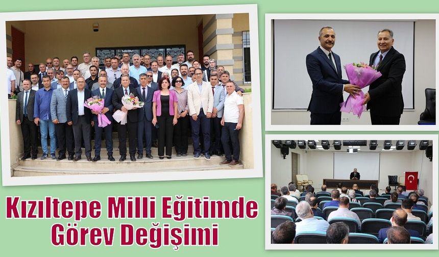 Kızıltepe Milli Eğitimde Görev Değişimi Yapıldı.