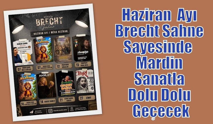 Haziran  Ayı Brecht Sahne Sayesinde  Mardin Sanatla Dolu Dolu Geçecek