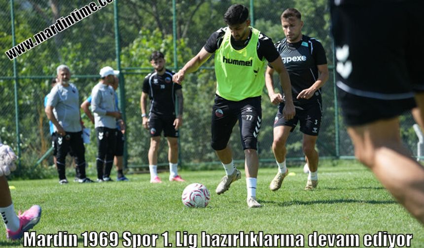 Mardin 1969 Spor 1. Lig hazırlıklarına devam ediyor