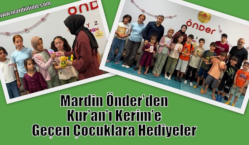 Mardin Önder’den Kur’an’ı Kerim’e Geçen Çocuklara Hediyeler