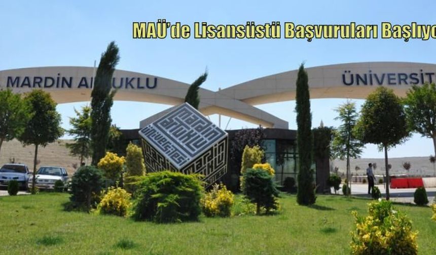 MAÜ’de Lisansüstü Başvuruları Başlıyor