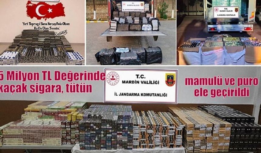 5 Milyon TL Değerinde kaçak sigara, tütün mamulü ve puro ele geçirildi