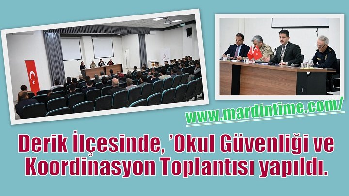 Derik'te ‘Okul Güvenliği ve Koordinasyon toplantısı’ gerçekleştirildi