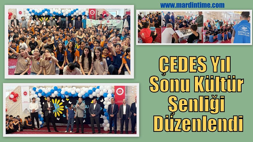 ÇEDES Yıl Sonu Kültür Şenliği Düzenlendi