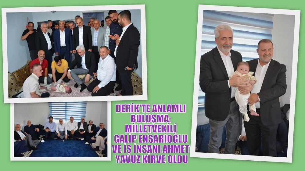 DERİK'TE ANLAMLI BULUŞMA: MİLLETVEKİLİ GALİP ENSARİOĞLU VE İŞ İNSANI AHMET YAVUZ KİRVE OLDU
