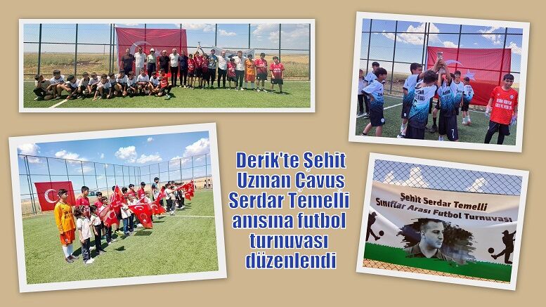 Derik'te Şehit Uzman Çavuş Serdar Temelli anısına futbol turnuvası düzenlendi