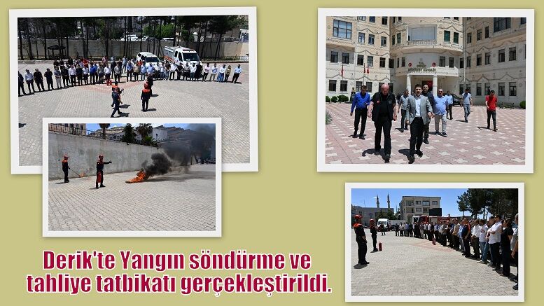 Derik'te Yangın söndürme ve tahliye tatbikatı gerçekleştirildi.