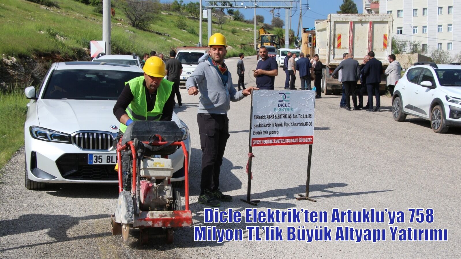 Dicle Elektrik’ten Artuklu’ya 758 Milyon TL’lik Büyük Altyapı Yatırımı