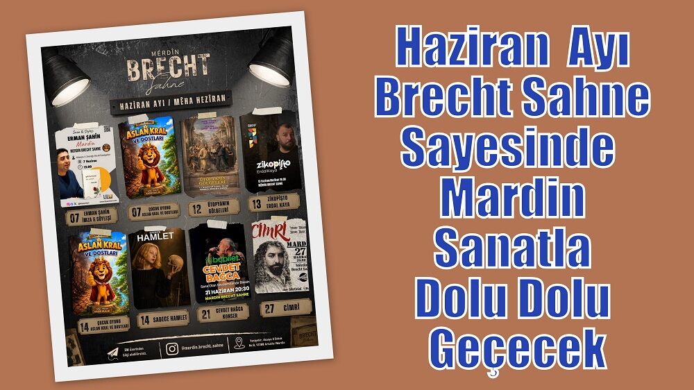 Haziran  Ayı Brecht Sahne Sayesinde  Mardin Sanatla Dolu Dolu Geçecek