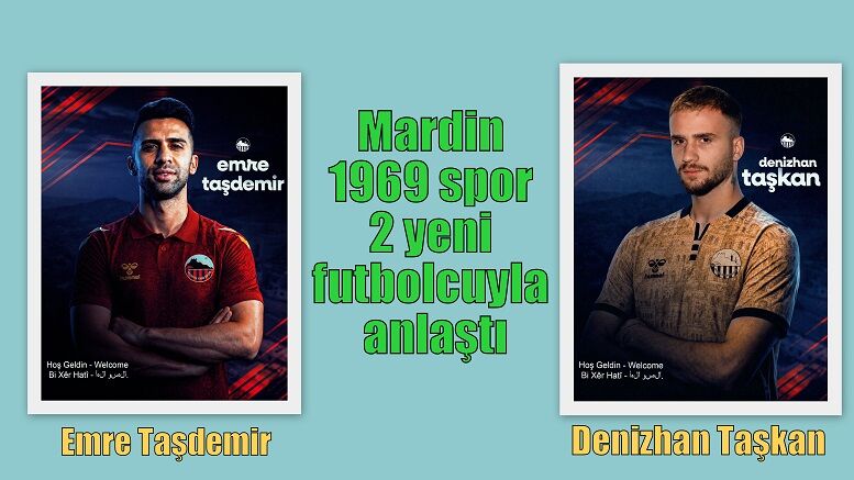 Mardin 1969 spor 2 yeni futbolcuyla anlaştı