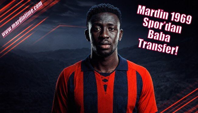 Mardin 1969 Spor’dan Baba Transfer!