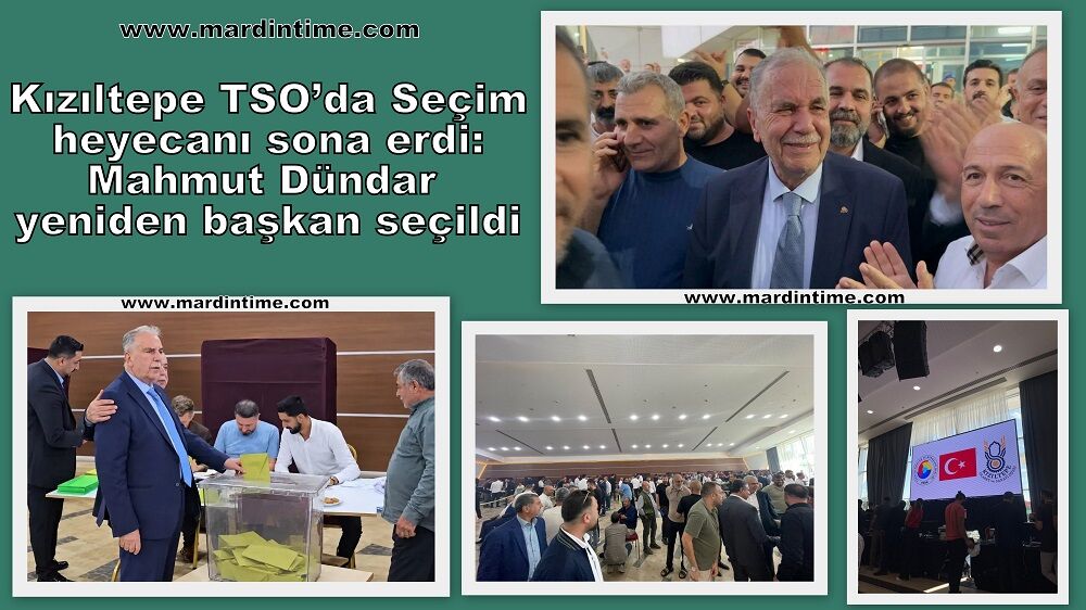 Kızıltepe TSO’da Seçim heyecanı sona erdi: Mahmut Dündar yeniden başkan seçildi